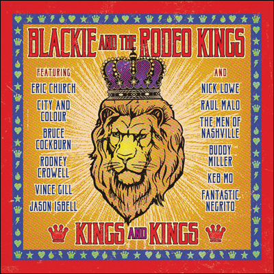Blackie and the Rodeo Kings - Kings and Kings