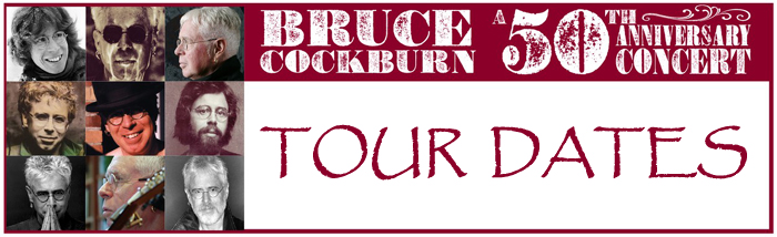 Bruce Cockburn's 50th Anniversary Tour Dates banner