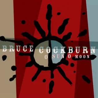 Bruce Cockburn's O Sun O Moon album jacket